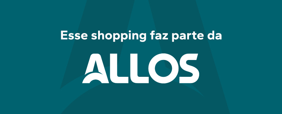 O Shopping Parangaba é ALLOS